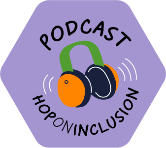 Podcasts Hoponinclusion